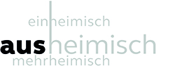 einheimisch - ausheimisch - mehrheimisch